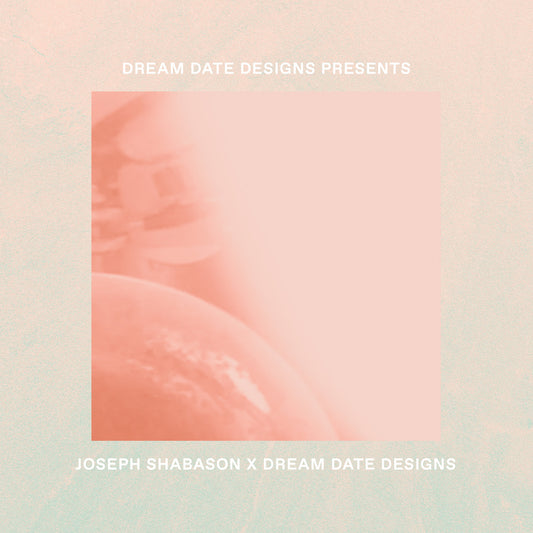 Joseph Shabason x Dream Date Designs